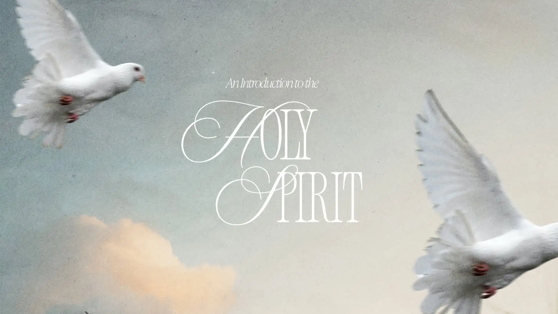 An Introduction to the Holy Spirit 013